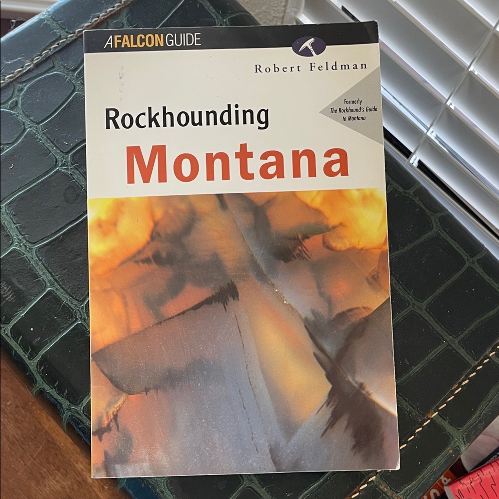 Rockhounding Montana Guidebook